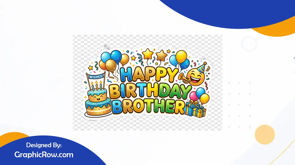 Happy Birthday Brother